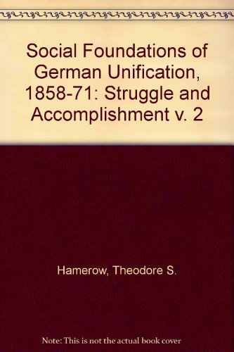 Social Foundations of German Unification, 1858-... 0691100071 Book Cover