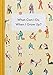 What Can I Do When I Grow Up?: A young person's guide to careers, money €“ and the future