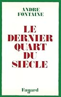 Le Dernier Quart du siècle 2213004145 Book Cover