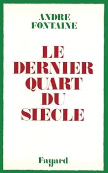 Paperback Le Dernier Quart du siècle [French] Book