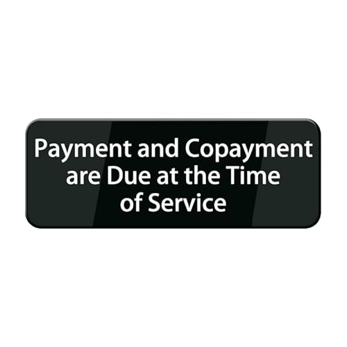 WWV Payment And Copayment Are Due At The Time Of Service Sign For Business Self Adhesive Signs Industrial Warning Signs For Office Outdoor Indoor Supplies 10