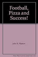 Football, Pizza and Success! 0937382035 Book Cover