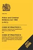 Police and Criminal Evidence ACT 1984: (S.66(1)).