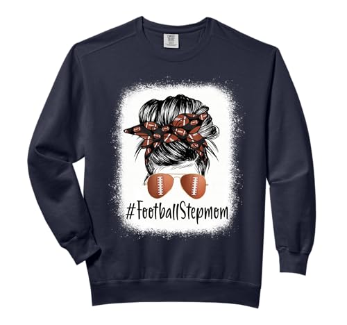 Bleached Football Stepmom Life Messy Bun Player Mother's Day Comfort Colors Adult Sweatshirt