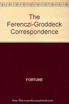 Paperback The Sandor Ferenczi-Georg Groddeck Correspondence 1921-1933 Book