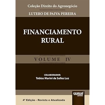 Capa do livro Financiamento Rural - Volume IV - Coleção Direito do Agronegócio