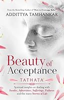 Beauty of Acceptance - Tathata 9389932661 Book Cover
