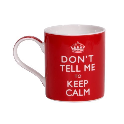 Home Essentials KEEP CALM MUGS DONT TELL ME TO KEEP CALM MUG, Red