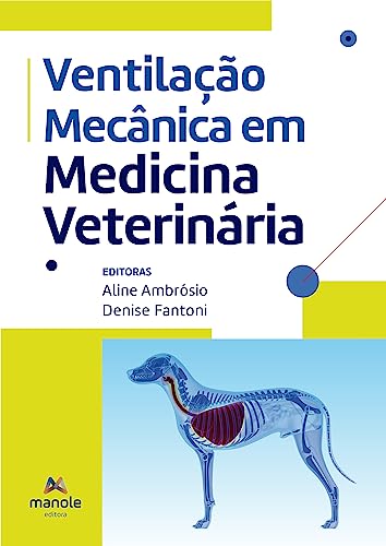 Ventilação Mecânica em Medicina Veterinária