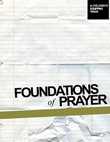 Foundations of Prayer: A Children's Equipping Track