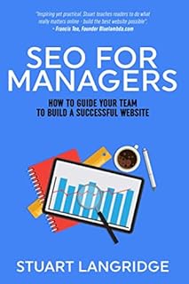SEO For Managers: How To Guide Your Team To Build A Successful Website