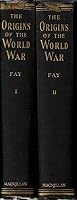 The Origins of the World War. 2 volume set B000SID3UI Book Cover