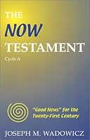 The Now Testament 1571973001 Book Cover
