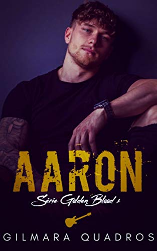 Aaron (Golden Blood Livro 1)