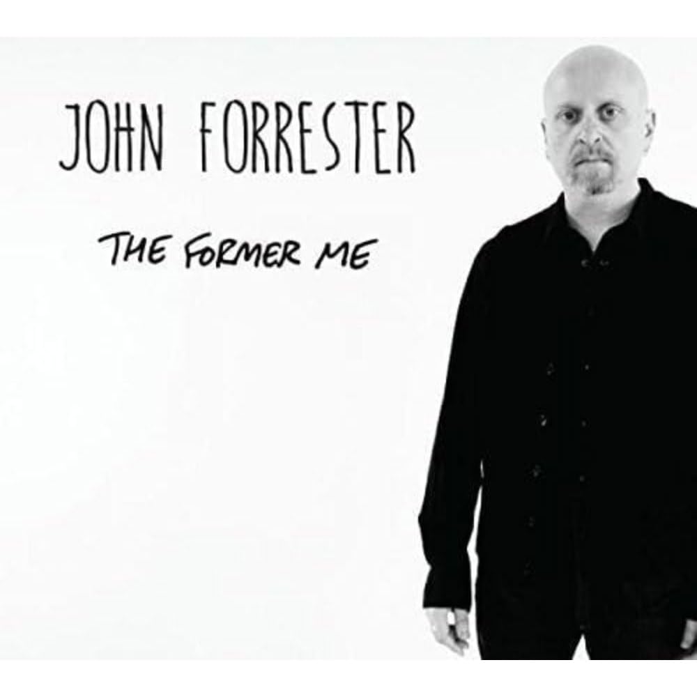 Former Me by Johns Forrester (CD, 2016)