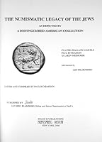 The numismatic legacy of the Jews: As depicted by a distinguished American collection B0006RN50Y Book Cover
