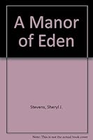 A Manor of Eden 0963708406 Book Cover
