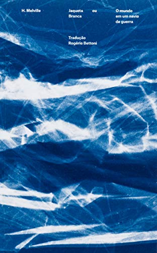 Jaqueta Branca: ou O mundo em um navio de guerra