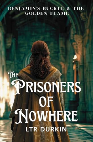 The Prisoners of Nowhere: A desperate jailbreak to save his father figure forces Benjamin to confront the chained prisoner who k