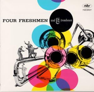 THE FOUR FRESHMEN - Four Freshmen And 5 Trombones - CD