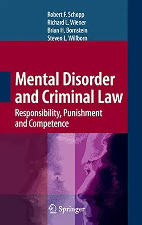 Mental Disorder and Criminal Law: Responsibility, Punishment and Competence Softcover reprint of hardcover 1st ed. 2009 Edition book cover