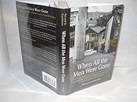 When All the Men Were Gone: World War II and the Home Front, One Boy's Journey Through the War Years 0615356079 Book Cover