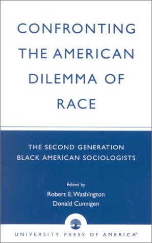 Confronting the American Dilemma of Race: The Second...