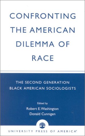 Confronting the American Dilemma of Race: The Second...