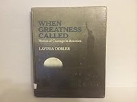When Greatness Called Stories of Courage in America B001OK5THE Book Cover