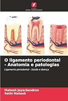 O ligamento periodontal - Anatomia e patologias (Portuguese Edition) 6208954304 Book Cover