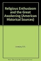 Religious Enthusiasm and the Great Awakening (American Historical Sources) 0137732678 Book Cover