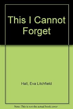 Hardcover This I Cannot Forget Book