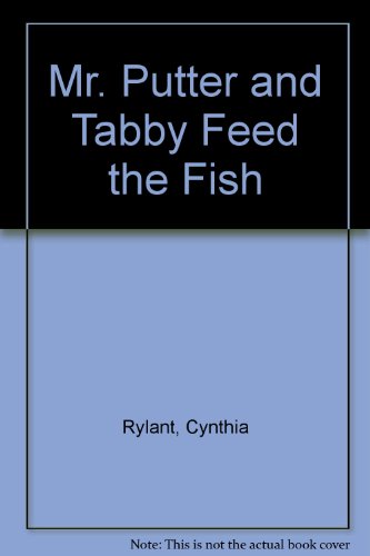 Mr. Putter and Tabby Feed the Fish 144200293X Book Cover