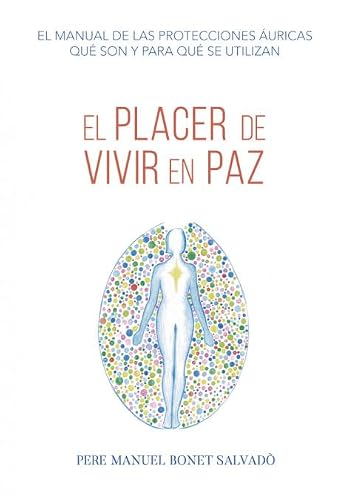 El placer de vivir en paz: 01 (Espíritu)