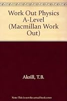 Work Out Physics A Level (Macmillan Work Out Series 033354384X Book Cover