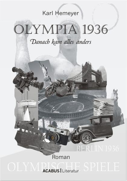 Olympia 1936: Danach kam alles anders ...