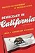 Democracy in California: Politics and Government in the Golden State