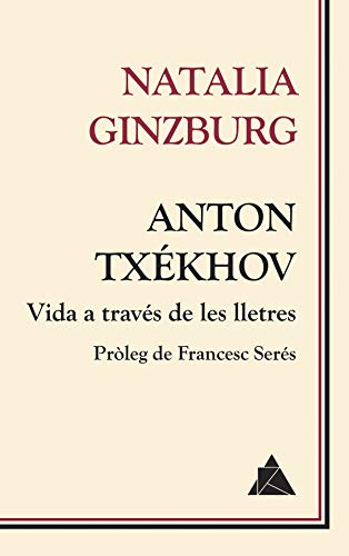 Anton Txékhov: Vida a través de les lletres (Àtic dels Llibres Book 10) (Catalan Edition)