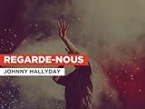  Regarde-nous nello stile di Johnny Hallyday