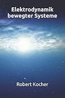 Elektrodynamik Bewegter Systeme 1792874855 Book Cover
