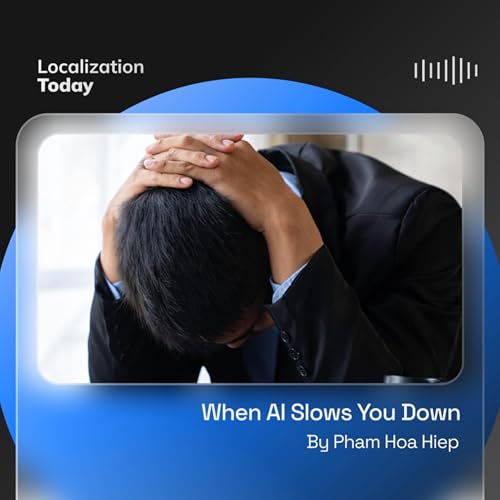 When AI Slows You Down