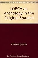 LORCA an Anthology in the Original Spanish B004WJQHPM Book Cover
