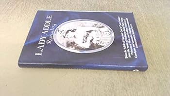 Hardcover Lady Addle Remembers: Being the Memoirs of Lady Addle of Eigg Book