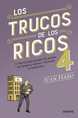 Los trucos de los ricos 4: 21 trucos para escapar