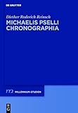 Michaelis Pselli Chronographia (Millennium-Studien zu Kultur und Geschichte des ersten Jahrtausends n. Cht. / Millennium Studies in the Culture and ... C.E.) (German and Ancient Greek Edition)