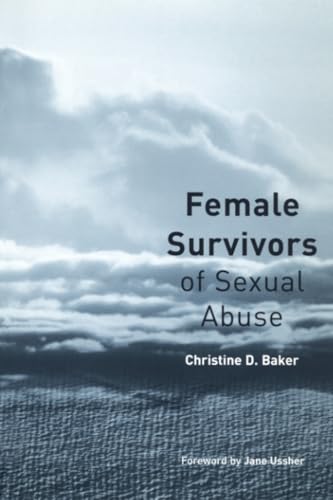 Female Survivors of Sexual Abuse: An Integrated Guide to Treatment