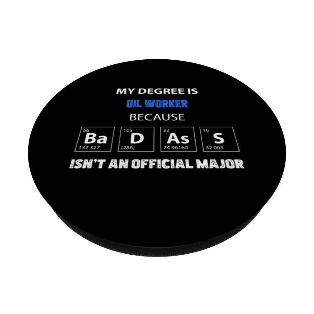 Oil Worker funny quote badass on my resume PopSockets Swappable PopGrip, Black - Image 2