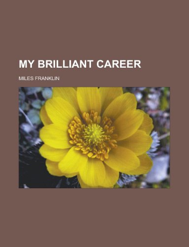 My Brilliant Career My Brilliant Career