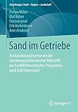  Sand im Getriebe: Aushandlungsprozesse um die Gewinnung mineralischer Rohstoffe aus konflikttheoretischer Perspektive nach Ralf Dahrendorf (RaumFragen: Stadt – Region – Landschaft)