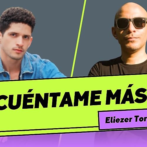 Cu&eacute;ntame m&aacute;s #001 - ELIEZER TORREALBA - | C&oacute;mo trabajar de manera independiente en el mundo creativo